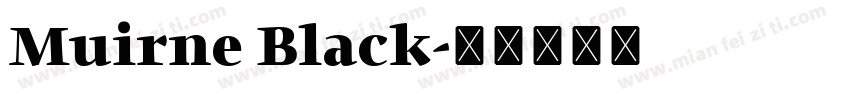 Muirne Black字体转换